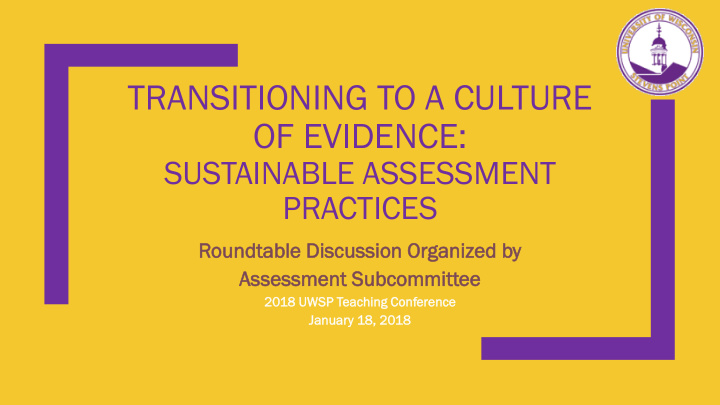 transitioning to a culture of evidence