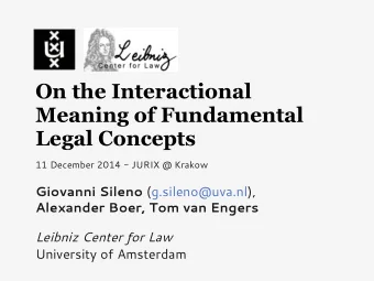On the Interactional  Meaning of Fundamental  Legal Concepts  11 December 2014 - JURIX @ Krakow