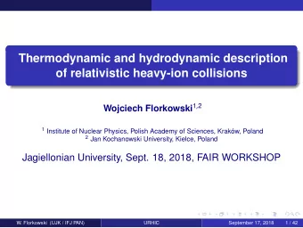 Thermodynamic and hydrodynamic description  of relativistic heavy-ion collisions Wojciech