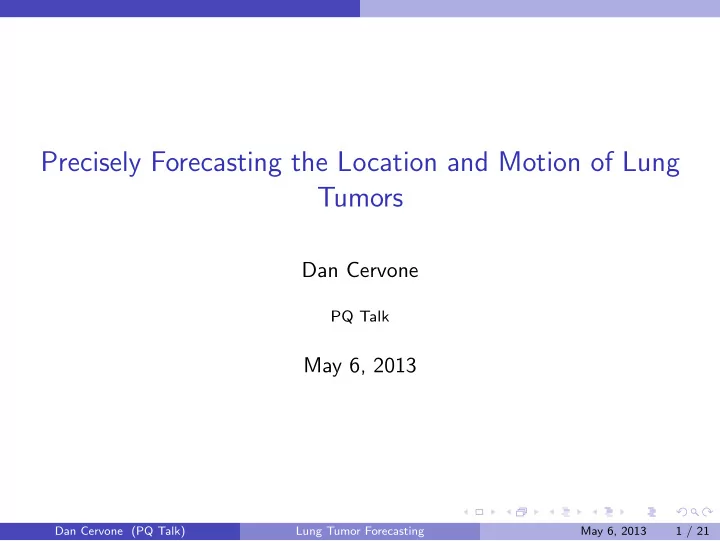 precisely forecasting the location and motion of lung