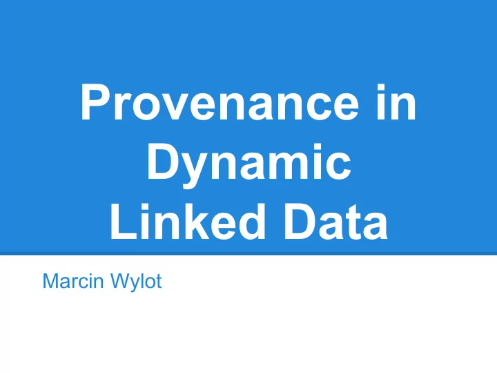 provenance in dynamic linked data