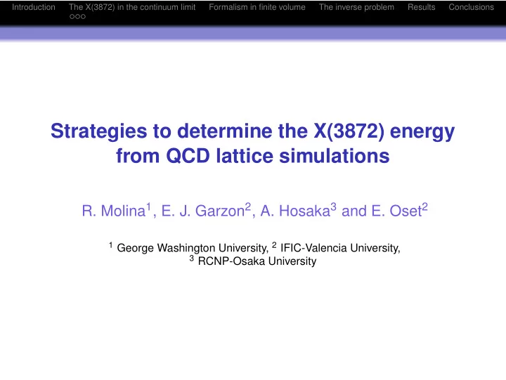 strategies to determine the x 3872 energy from qcd