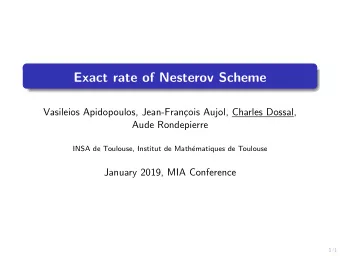 Exact rate of Nesterov Scheme  Vasileios Apidopoulos, Jean-Fran  cois Aujol, Charles Dossal,