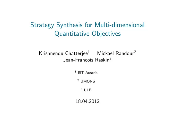 strategy synthesis for multi dimensional quantitative