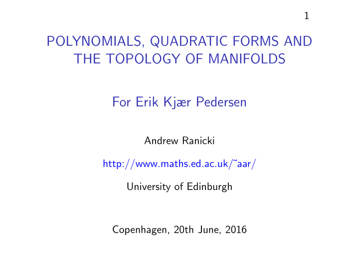 polynomials quadratic forms and the topology of manifolds