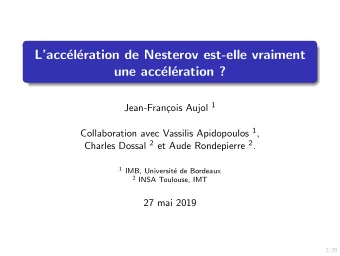 Lacc  el  eration de Nesterov est-elle vraiment  une acc  el  eration ? cois Aujol 1