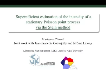 Supere ffi cient estimation of the intensity of a  stationary Poisson point process  via the Stein