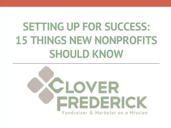 SETTING UP FOR SUCCESS:  15 THINGS NEW NONPROFITS  SHOULD KNOW  Mission  Mission  1. Create a