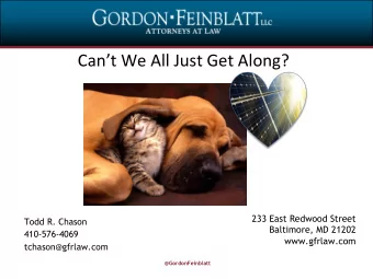Cant We All Just Get Along?  233 East Redwood Street  Todd R. Chason  Baltimore, MD 21202