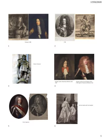 17/03/2020  George in 1680  1706  1  2  Statue in Hanover Georges brother Maximilian Wilhelm