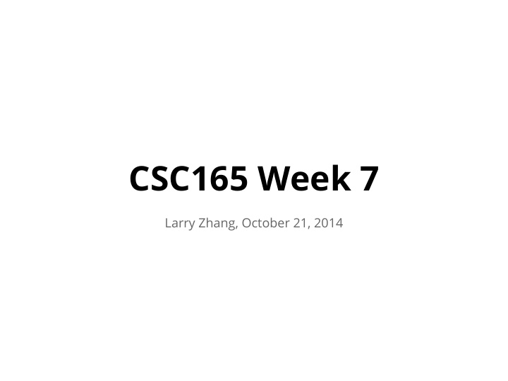 csc165 week 7