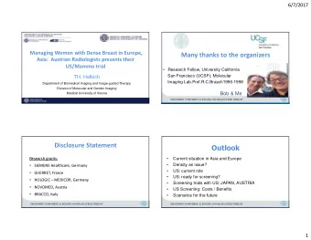 Many thanks to the organizers  Asia:  Austrian Radiologists presents their  US/Mammo trial