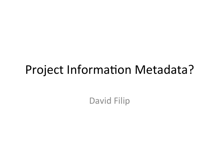 project informa on metadata