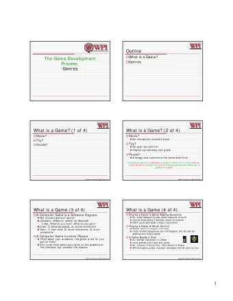 1 What a Game is Not  Outline  A bunch of cool features  What is a Game?  Necessary, but