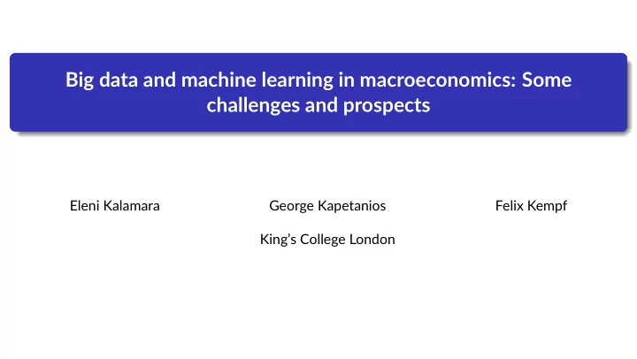 big data and machine learning in macroeconomics some