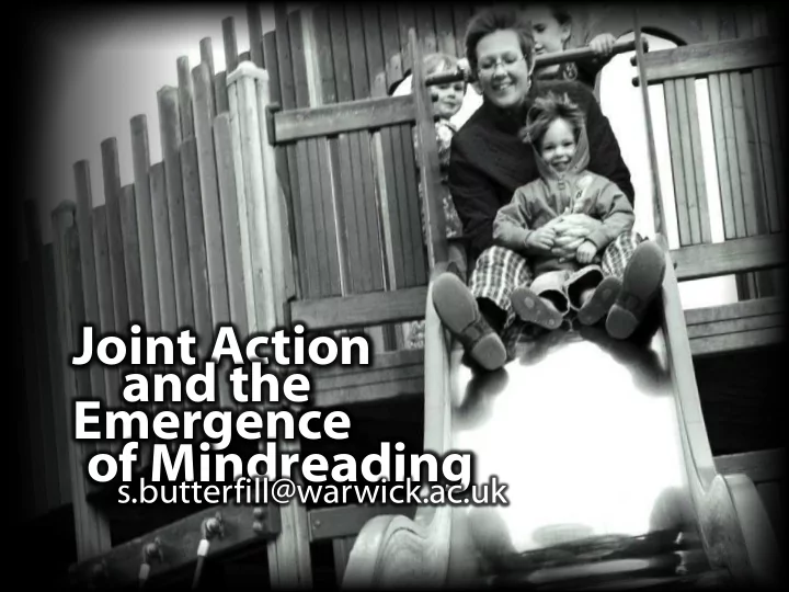 joint action and the emergence of mindreading