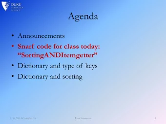 Agenda  Announcements  Snarf  code for class today:  SortingANDItemgetter