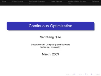 Continuous Optimization  Sanzheng Qiao  Department of Computing and Software  McMaster University