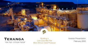 Building a  Investor Presentation  Low-Cost Mid-Tier  February 2020  TSX:TGZ / OTCQX:TGCDF  West
