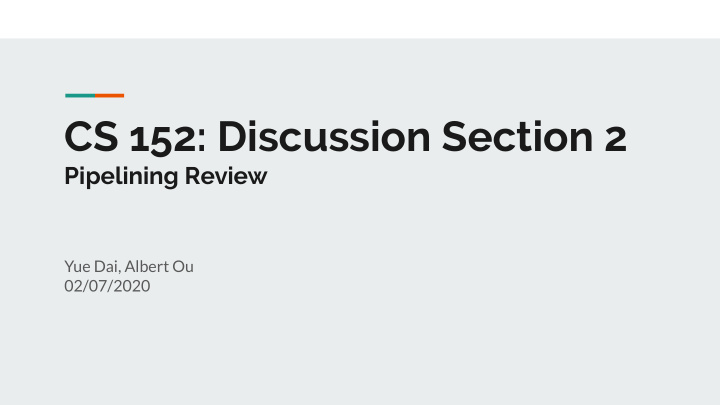 cs 152 discussion section 2