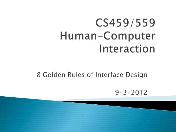 8 golden rules of interface design 9 3 2012