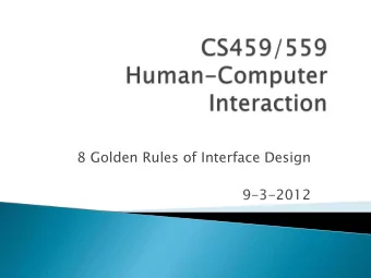 8 Golden Rules of Interface Design  9-3-2012  What is Digital Entertainment?  It's video games