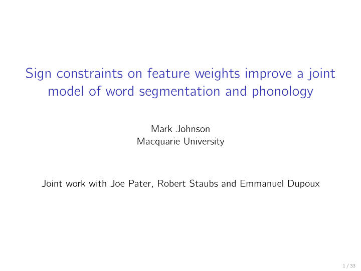 sign constraints on feature weights improve a joint model