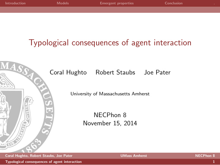 typological consequences of agent interaction