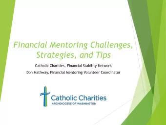 Strategies, and Tips  Catholic Charities, Financial Stability Network  Don Hathway, Financial