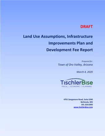 DRAFT  Land Use Assumptions, Infrastructure  Improvements Plan and  Development Fee Report