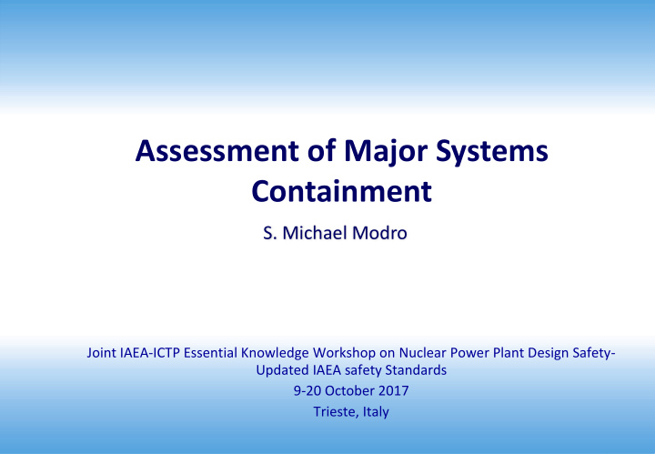 assessment of major systems containment