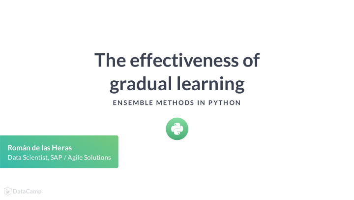 the effectiveness of gradual learning