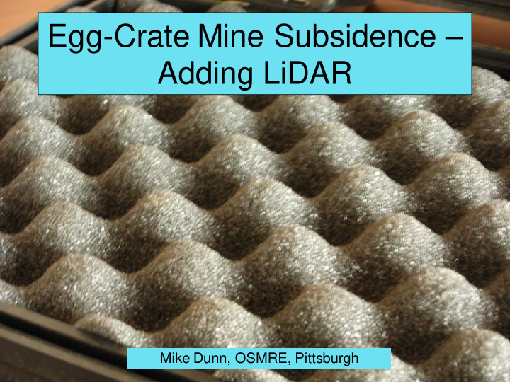egg crate mine subsidence adding lidar