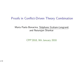 Proofs in Conflict-Driven Theory Combination  Maria Paola Bonacina, Stphane Graham-Lengrand,  and