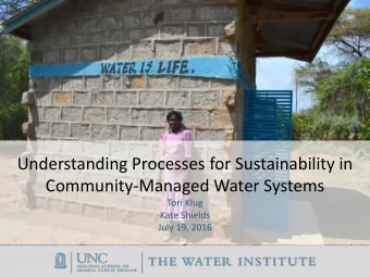 Processes for Sustainability of  Community-Managed Water Supply  Systems  Understanding Processes