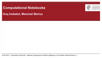 Computational Notebooks  Huq Imdadul, Memmel Marius  29.06.2020  |  Fachbereich Informatik  |