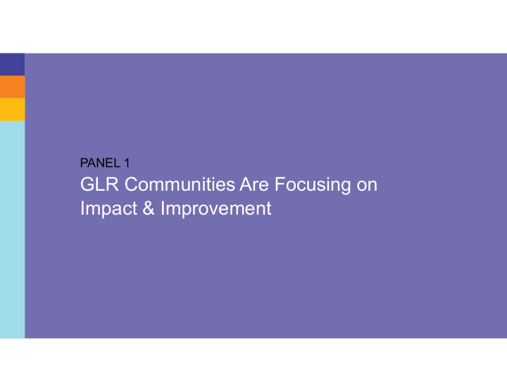 glr communities are focusing on impact improvement