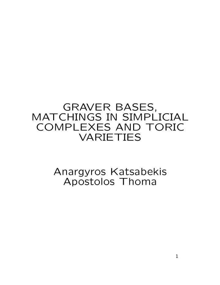 graver bases matchings in simplicial complexes and toric