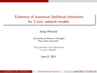 Existence of maximum likelihood estimators  for 3 toric network models  Sonja Petrovi  c