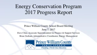 Energy Conservation Program  2017 Progress Report  Prince William County School Board Meeting  June