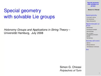 Special geometry  Simon G. Chiossi  Special geometry  with solvable Lie groups  Lie groups