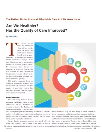 T  he Patient Protec-  tion and Affordable  Care Act has a wide  array of provisions  intended to