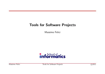 Tools for Software Projects  Massimo Felici  Massimo Felici  Tools for Software Projects  2011