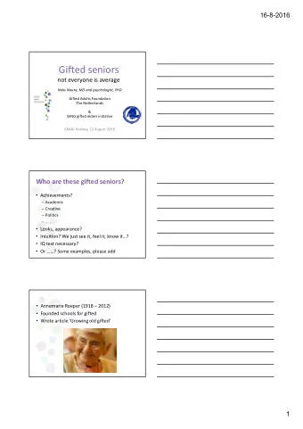 Gifted seniors  not everyone is average  Noks Nauta, MD and psychologist, PhD  Gifted Adults