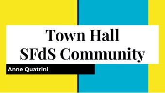 Town Hall  SFdS Community  Anne Quatrini  Prayer to the Holy Spirit  Come Holy Spirit, fill the