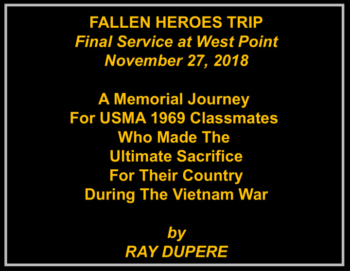 fallen heroes trip fallen heroes trip final service at