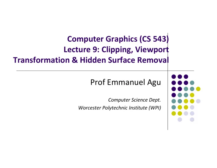 computer graphics cs 543 lecture 9 clipping viewport