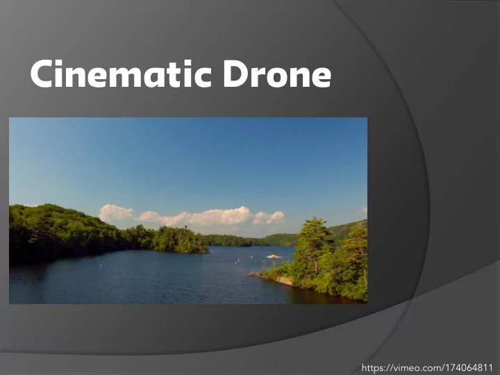 cinematic drone