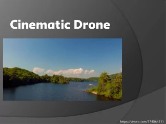 Cinematic Drone  https://vimeo.com/174064811  Some basic moves  Some basic moves  How to pull off