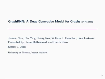 Introduction: Generative Model for Graphs  Modeling graphs is fundamental for studying networks